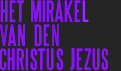 HET MIRAKEL